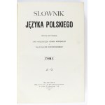 Dictionary of the Polish language. T. 1-8. 1900-1927