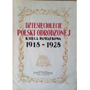 Dziesięciolecie Polski Odrodzonej 1918-28, wielki album