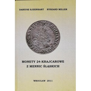 Ejzenhart - Miller, Monety 24-krajcarowe z mennic śląskich