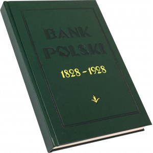 Bank Polski 1828-1928 - reprint w skóropodobnej oprawie (nakład 180 szt)