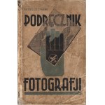 CYPRIAN Tadeusz (1898-1979): Podręcznik fotografji Alfa. Napisał dr. … członek Fotoklubu Polskiego. Poznań...