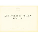 GARLIŃSKI Bohdan: Architektura polska 1950-1951. Warszawa: Państwowe Wydawnictwa Techniczne, 1953. - 211 s....