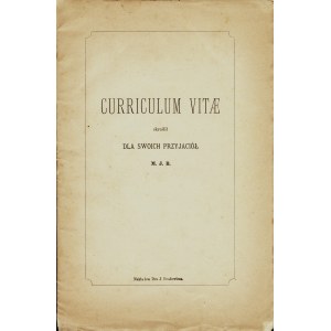 [BRODOWICZ Maciej Józef (1790-1885)] M.J.B.: Curriculum vitae skreślił dla swoich przyjaciół... [Kraków: nakł...