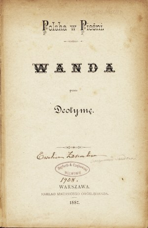 [ŁUSZCZEWSKA Jadwiga] DEOTYMA: Wanda. Warszawa: Nakł. M. Orgelbranda, 1887. - [2], 286 s., 21 cm, opr. wyd...