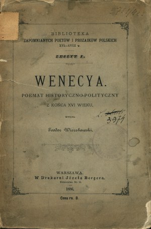 [WARSZEWICKI Krzysztof (1543-1603)]: Wenecya. Poemat historyczno-polityczny z końca XVI wieku...