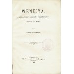 [WARSZEWICKI Krzysztof (1543-1603)]: Wenecya. Poemat historyczno-polityczny z końca XVI wieku...