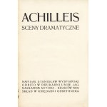 WYSPIAŃSKI Stanisław: Achilleis. Sceny dramatyczne. Wyd. 1. Kraków: nakł. autora, 1903. - 174, [2] s., 21 cm...