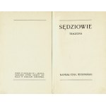 WYSPIAŃSKI Stanisław: Sędziowie. Tragedya. Wyd. 1. Kraków: nakł. autora, 1907. - 65, [1] s., 21,5 cm, brosz...