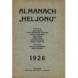 ALMANACH Heljonu”. [Poezje]: Jerzy Braun, Józef Aleksander Gałuszka, Maryla Krzetuska, Józef Łabuz...