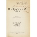 [HORACY]. Horacego Ody spolszczył Mieczysław Adamowski. Przemyśl: nakł. autora [tłumacza], 1928. - 50 s....