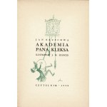 BRZECHWA Jan: Akademia pana Kleksa. Ilustrował Jan Marcin Szancer. Warszawa: Czytelnik, 1958. - 109, [2] s....