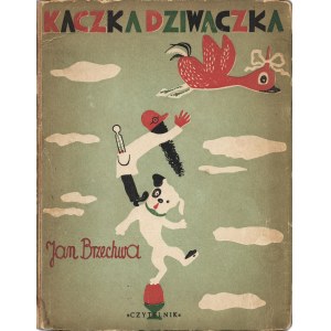 BRZECHWA Jan: Kaczka dziwaczka. Rysunki Franciszki Themerson. Warszawa: Czytelnik, 1949. - [47] s., il. kolor...