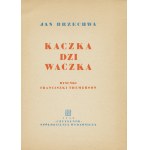 BRZECHWA Jan: Kaczka dziwaczka. Rysunki Franciszki Themerson. Warszawa: Czytelnik, 1949. - [47] s., il. kolor...