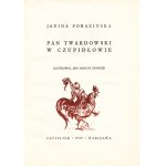 PORAZIŃSKA Janina: Pan Twardowski w Czupidłowie. Ilustrował Jan Marcin Szancer. Wyd. 1. Warszawa: Czytelnik...