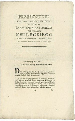 KWILECKI Franciszek Antoni (1725-1794): Przełozenie wmateryi przedłuzenia seymu JW....