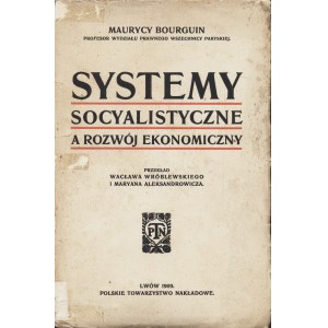 BOURGUIN Maurycy: Systemy socyalistyczne a rozwój ekonomiczny...