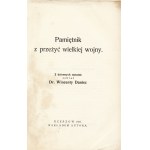 DANIEC Wincenty (1863-1944): Pamiętnik z przeżyć wielkiej wojny. Z dziennych notatek zebrał... [Cz. 1...