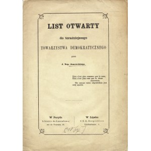 JANOWSKI Jan Nepomucen (1803-1888): List otwarty do teraźniejszego Towarzystwa Demokratycznego. Paryż-Lipsk...
