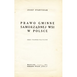 STARYSZAK Józef: Prawo gminne samorządnej wsi w Polsce. Szkic prawno-polityczny. [acc...