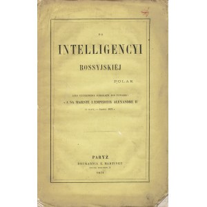 WERESZCZYŃSKI Piotr Aleksander (1806-1879): Do intelligencyi rossyjskiej Polak...
