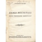 FISCHER Stanisław: Ziemia Bocheńska. Krótki przewodnik turystyczny. Bochnia...