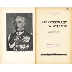 KARPIŃSKI Stanisław (1891-1982): Lot przerwany w Syjamie. Warszawa: Instytut Wyd. Biblioteka Polska, 1939...