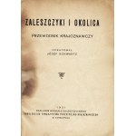 SCHWARTZ Józef: Zaleszczyki i okolica. Przewodnik krajoznawczy. Opracował... Tarnopol: nakł...