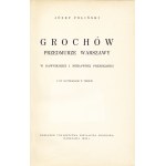 POLIŃSKI Józef (1891-1944): Grochów przedmurze Warszawy w dawniejszej i niedawnej przeszłości. Warszawa...