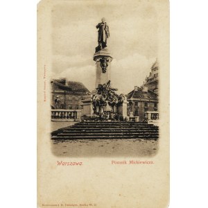 Pomnik Mickiewicza. Warszawa, Kamrol Somer, [przed 1905]. - pocztówka sepia 14 × 9 cm, bez obiegu...