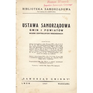 USTAWA Samorządowa gmin i powiatów wojew. centralnych i wschodnich Lwów-Warszawa: Samorząd Gminny, 1937...