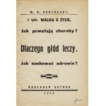 BORCHARDT Hilary: Dlaczego głód leczy. Jak powstają choroby? Jak zachować zdrowie? [Warszawa]: nakł. autora...