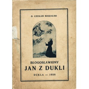 BOGDALSKI Czesław (1853-1935): Błogosławiony Jan z Dukli...
