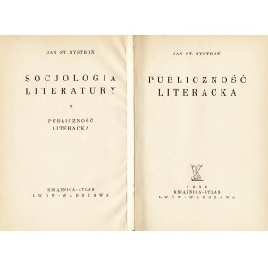 BYSTROŃ Jan Stanisław: Publiczność literacka. Lwów-Warszawa: Książnica Atlas, 1938. - 411 s., 21 cm, opr. ppł...