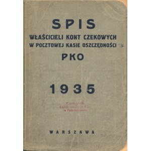 [PKO]. Spis właścicieli kont czekowych w Pocztowej Kasie Oszczędności według stanu z dnia 30 września 1934 R...
