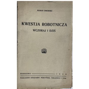 DMOWSKI - KWESTJA ROBOTNICZA