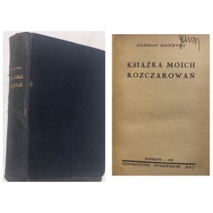 MACKIEWICZ - KSIĄŻKA MOICH ROZCZAROWAŃ 1939 r.