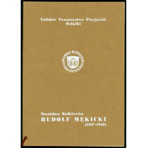 Bulkiewicz - Rudolf Mękicki 1887-1942.