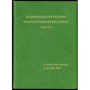 Gelder, Hoc, Les Monnaies des Pays-bas Bourguignons et Espagnols 1434-1713