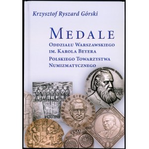 Górski. Medale Oddziału Warszawskiego im. Karola Beyera
