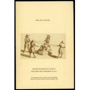 Jacobi,De mechanisatie van het Zeeuwse muntbedrijf in 1671