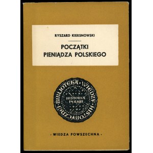 Kiersnowski , Początki pieniądza polskiego