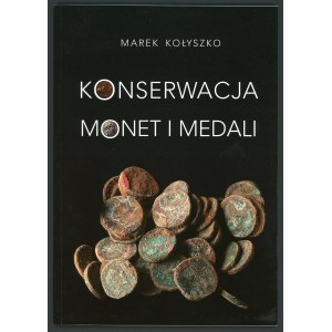 Kołyszko. Konserwacja monet i medali.