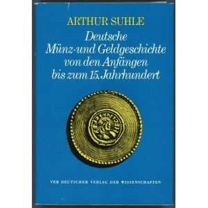 Suhle , Deutsche Münz- und Geldgeschichte von den Anfängen...
