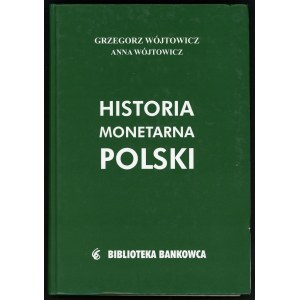 Wójtowicz Grzegorz, Wójtowicz Anna, Historia monetarna Polski