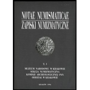 Notae Numismaticae/Zapiski Numizmatyczne T. I