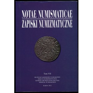 Notae Numismaticae/Zapiski Numizmatyczne T. VII
