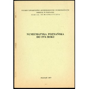 Numizmatyka Poznańska do 1976 roku.