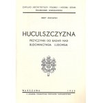 ŻUKOWSKI Jerzy, Huculszczyzna. Przyczynki do badań bad budownictwem ludowem, 1991