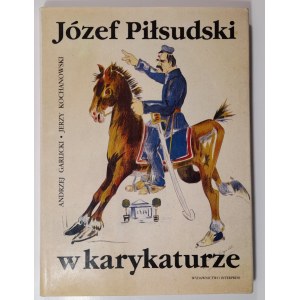 Garlicki i Kochanowski, Józef Piłsudski w karykaturze