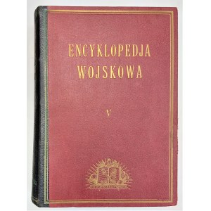 Encyklopedia Wojskowa Tom V, Warszawa 1935 r.